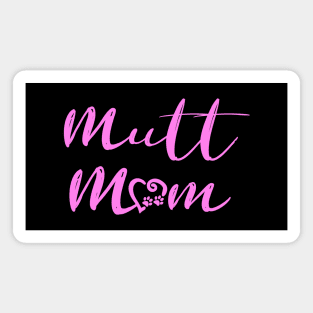 Mutt Mom (Pink) Magnet